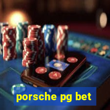 porsche pg bet